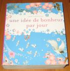 [R16525] Une idée de bonheur par jour, Janine Casevecchie