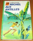 [R16568] Michel aux antilles, Georges Bayard