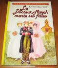 [R16595] Le docteur March marie ses filles, Louisa May Alcott