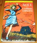 [R16627] Alice et l’ombre chinoise, Caroline Quine