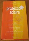 [R16693] La protection solaire, Thierry Souccar