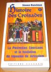 [R16702] Histoire des croisades 1 – La première croisade et la fondation du royaume de Jérusalem, Steven Runciman