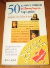 [R16713] 50 grandes citations philosophiques expliquées, Anne Amiel