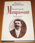 [R16754] Vie de Guy de Maupassant, Paul Morand