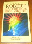 [R16770] Les horloges biologiques, Ladislas Robert