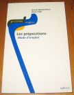 [R16775] Les prépositions, mode d’emploi, Daniel Bonnet-Piron et Henri Odin