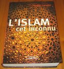 [R16794] L’Islam cet inconnu, Roger Caratini