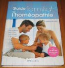 [R16798] Guide familial de l’homéopathie, Dr Alain Horvilleur