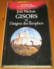 [R16808] Gisors et l’énigme des Templiers, Jean Markale