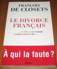 [R16874] Le divorce français, François de Closets