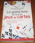 [R16883] Le grand livre de tous les jeux de cartes