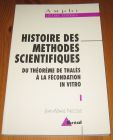 [R16895] Histoire des méthodes scientifiques, du théorème de Thalès à la fécondation in vitro, Jean-Marie Nicolle