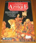 [R16898] Histoire de la conquête du Mexique 2 – La chute de l’empire Aztèque, William H. Prescott
