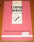 [R16920] Que sais-je ? L’Empire Romain, Jean-Marie Engel