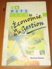 [R16922] 24 mots clés de l’économie et de la gestion, Christian Romain