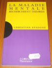 [R16928] La maladie mentale, recherches et théories, Christian Spadone