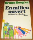 [R16957] En milieu ouvert, cahiers d’un éducateur, Bruno Rougier