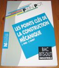 [R16979] Les points clés de la construction mécanique, J. Tinel, F. Dardy