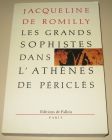 [R17039] Les grands sophistes dans l’Athènes de Périclès, Jacqueline de Romilly