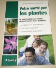 [R17044] Votre santé par les plantes, Dr Daniel Scimeca et Dr Max Tétau