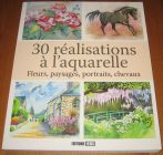 [R17099] 30 réalisations à l’aquarelle : fleurs, paysages, portraits, chevaux