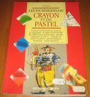 [R17108] Les techniques du crayon et du pastel, F. Vellani