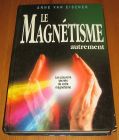 [R17120] Le magnétisme autrement, Anne Van Eiszner