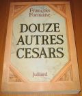 [R17150] Douze autres Césars, François Fontaine