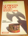 [R17159] Le procès de Vichy : Pucheu, Pétain, Laval, Fred Kupferman