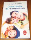 [R17160] Guide familial de l’homéopathie, Dr Alain Horvilleur