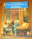 [R17162] La vie quotidienne à Rome, à l’apogée de l’empire, Jérôme Carcopino
