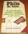 [R17164] Philo de base : le miracle grec, les défis religieux, réforme et révolution, le 20e siècle, Vladimir Grigorieff