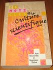 [R17174] 25 mots clés de la culture scientifique, Jean Rosmorduc et Dominique L’Elchat