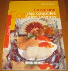 [R17186] La cuisine des coquilles Saint-Jacques, Jean Robert