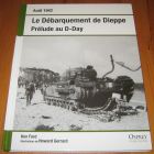 [R17212] Août 1942 : Le débarquement de Dieppe, Prélude au D-Day, Ken Ford