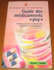 [R17241] Guide des médicaments « psy », Dr Christian Gay et Dr Alain Gérard