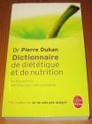 [R17243] Dictionnaire de diététique et de nutrition, Dr Pierre Dukan
