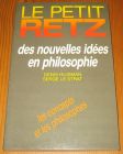 [R17259] Le petit Retz des nouvelles idées en philosophie, Denis Huisman et Serge Le Strat