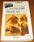 [R17279] Histoire et figures du socialisme français, Pierre Bezbakh