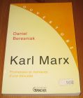 [R17294] Karl Marx, promesses et menaces d’une étincelle, Daniel Beresniak