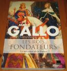 [R17304] Les rois fondateurs, la naissance de la France, Max Gallo