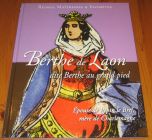 [R17306] Berthe de Laon dite Berthe au grand pied