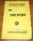 [R17341] Le soupçon, J.H. Rosny jeune