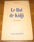 [R17368] Le Roi de Kidji, Delly