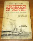 [R17371] L’expédition du « Kon-Tiki », sur un radeau à travers le Pacifique, Thor Heyerdahl