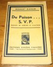 [R17375] Du poison… S.V.P., Robert Dahan