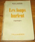 [R17380] Les loups hurlent, Alix André