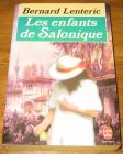 [R17406] Les enfants de Salonique, Bernard Lenteric