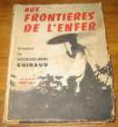 [R17420] Aux frontières de l’enfer, Georges-Henri Guiraud