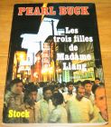 [R17447] Les trois filles de Madame Liang, Pearl Buck